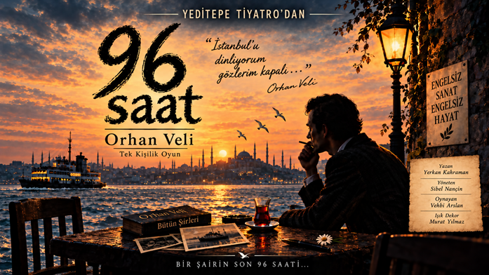 96 Saat Orhan Veli
